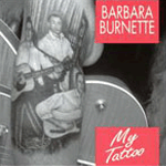 Barbara Burnette - My Tattoo